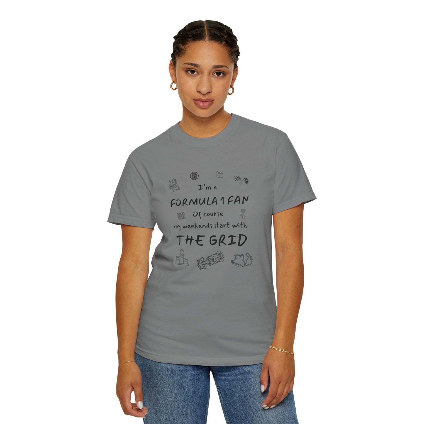 I'm A Formula 1 Fan Of Course My Weekends Start With The Grid T-Shirt
