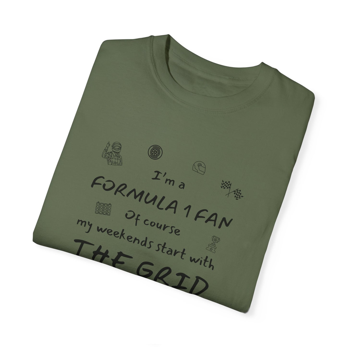 I'm A Formula 1 Fan Of Course My Weekends Start With The Grid T-Shirt