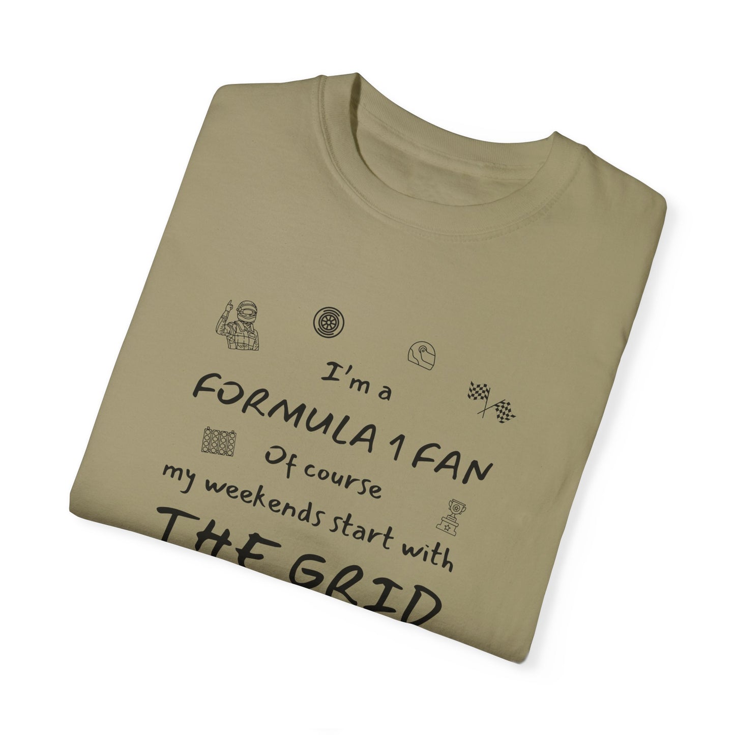 I'm A Formula 1 Fan Of Course My Weekends Start With The Grid T-Shirt