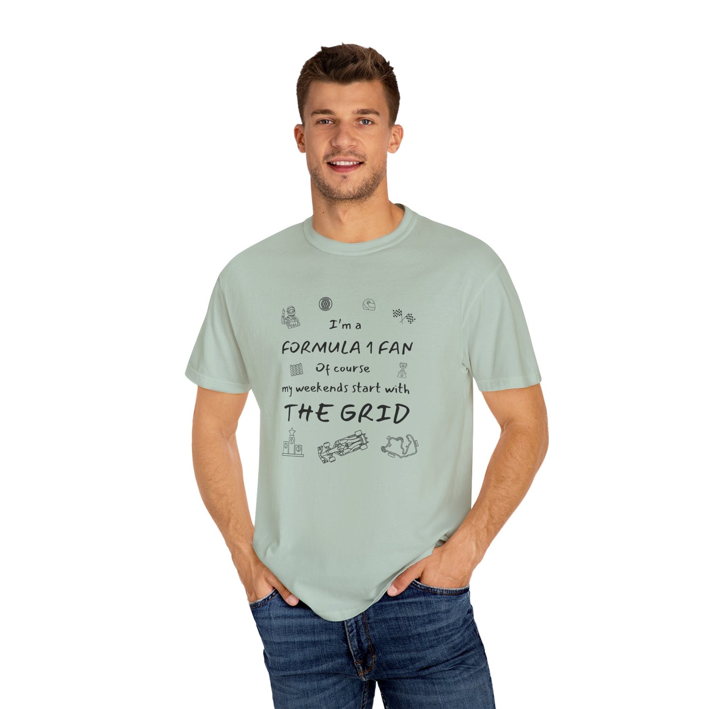 I'm A Formula 1 Fan Of Course My Weekends Start With The Grid T-Shirt