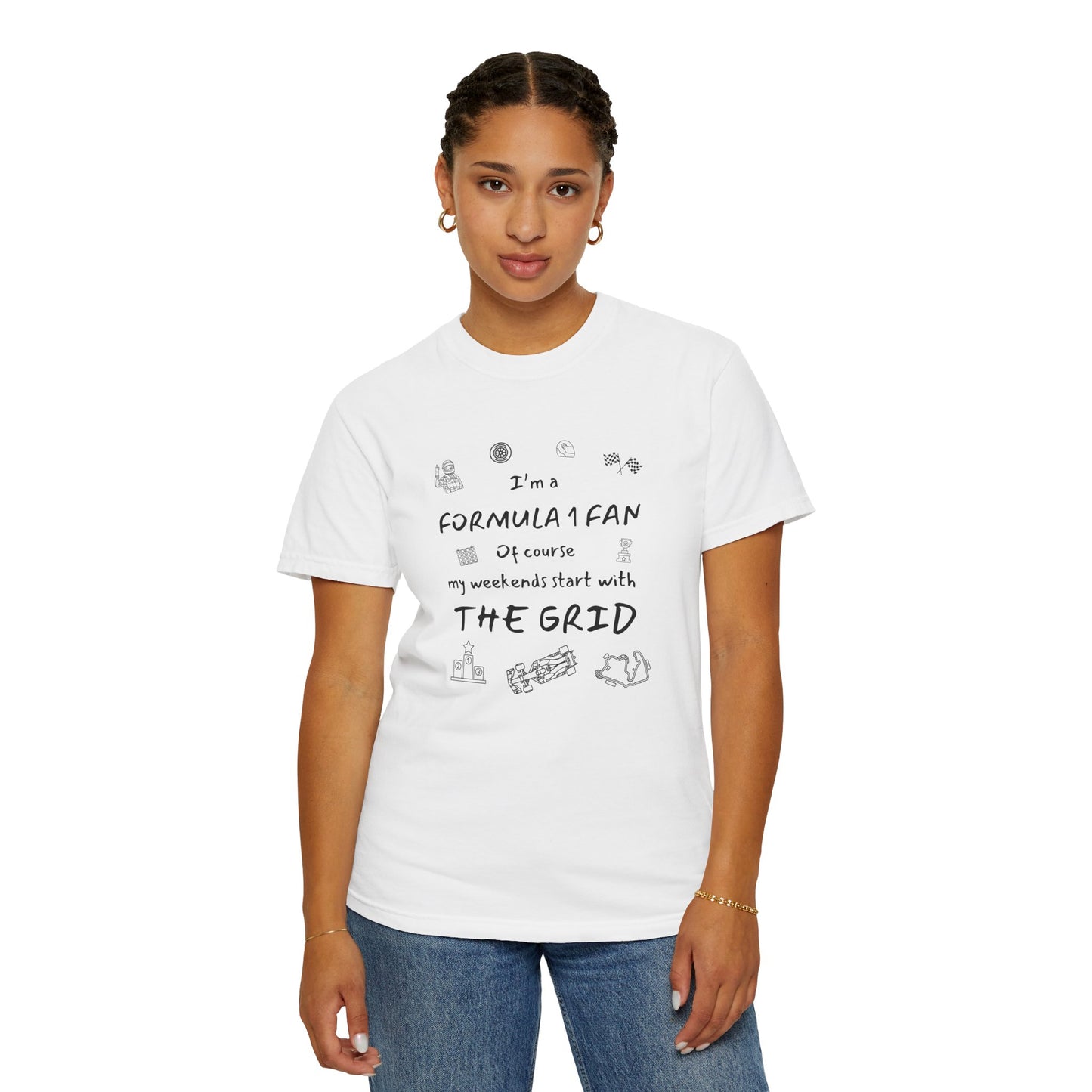 I'm A Formula 1 Fan Of Course My Weekends Start With The Grid T-Shirt