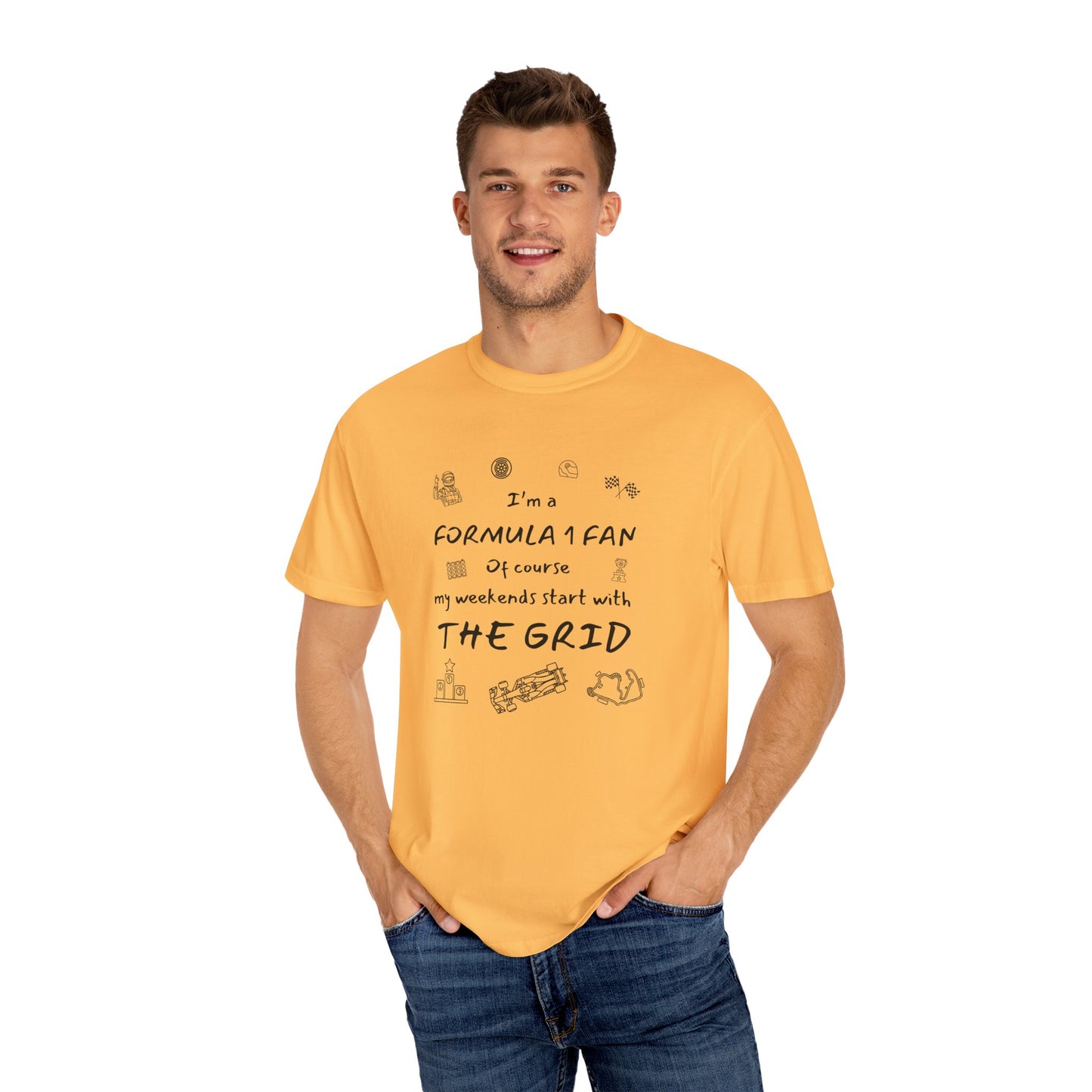 I'm A Formula 1 Fan Of Course My Weekends Start With The Grid T-Shirt
