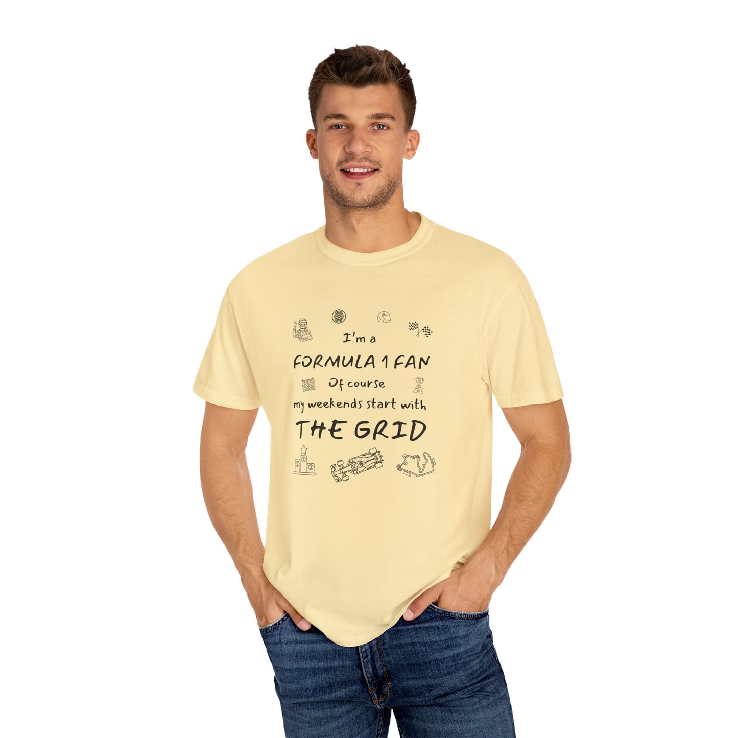 I'm A Formula 1 Fan Of Course My Weekends Start With The Grid T-Shirt