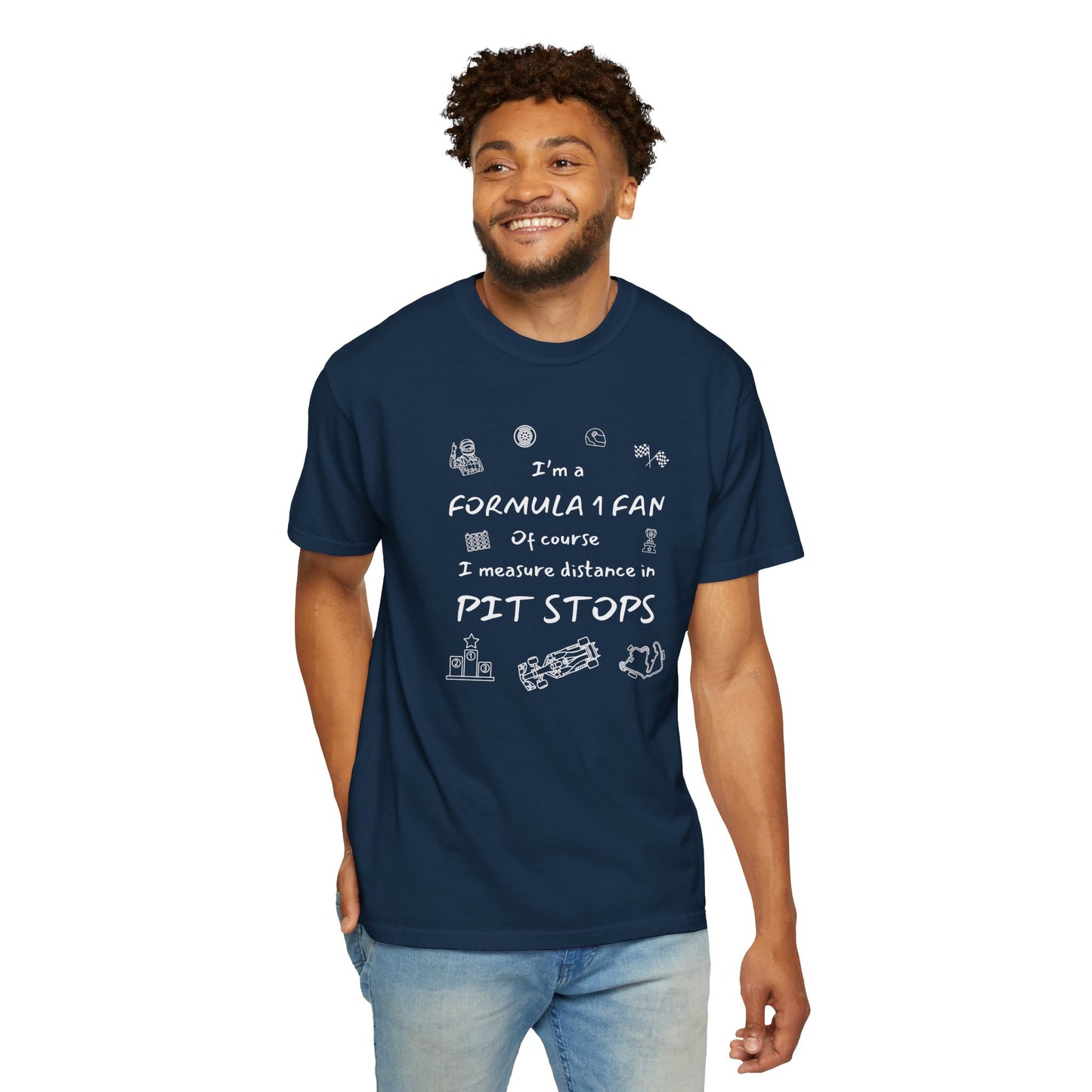 I'm A Formula 1 Fan Of Course I Measure Distance in Pit Stops T-Shirt