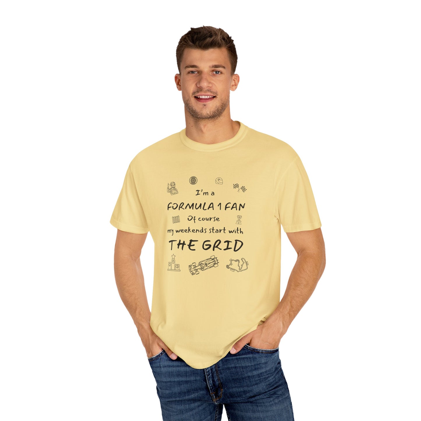 I'm A Formula 1 Fan Of Course My Weekends Start With The Grid T-Shirt