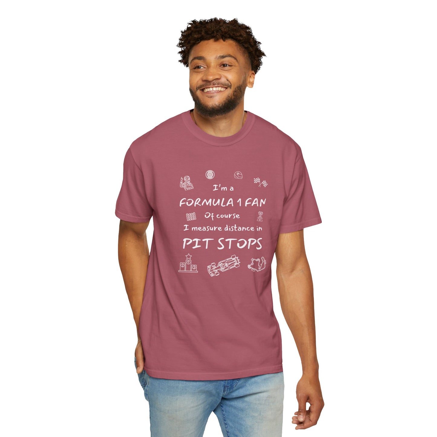 I'm A Formula 1 Fan Of Course I Measure Distance in Pit Stops T-Shirt
