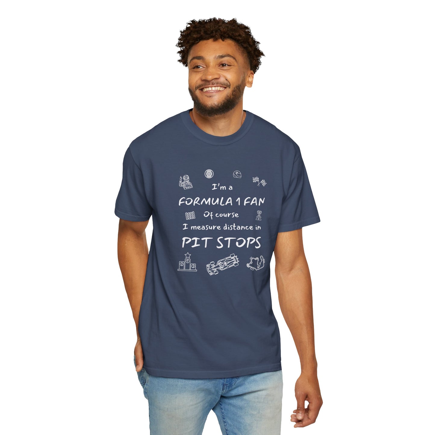 I'm A Formula 1 Fan Of Course I Measure Distance in Pit Stops T-Shirt