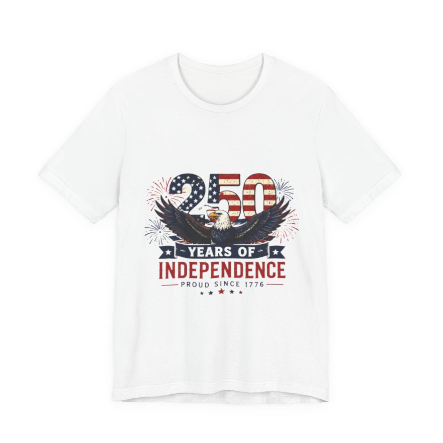 🇺🇸 250 Years of Independence Eagle T-Shirt – Patriotic 4th of July Adult T Shirt