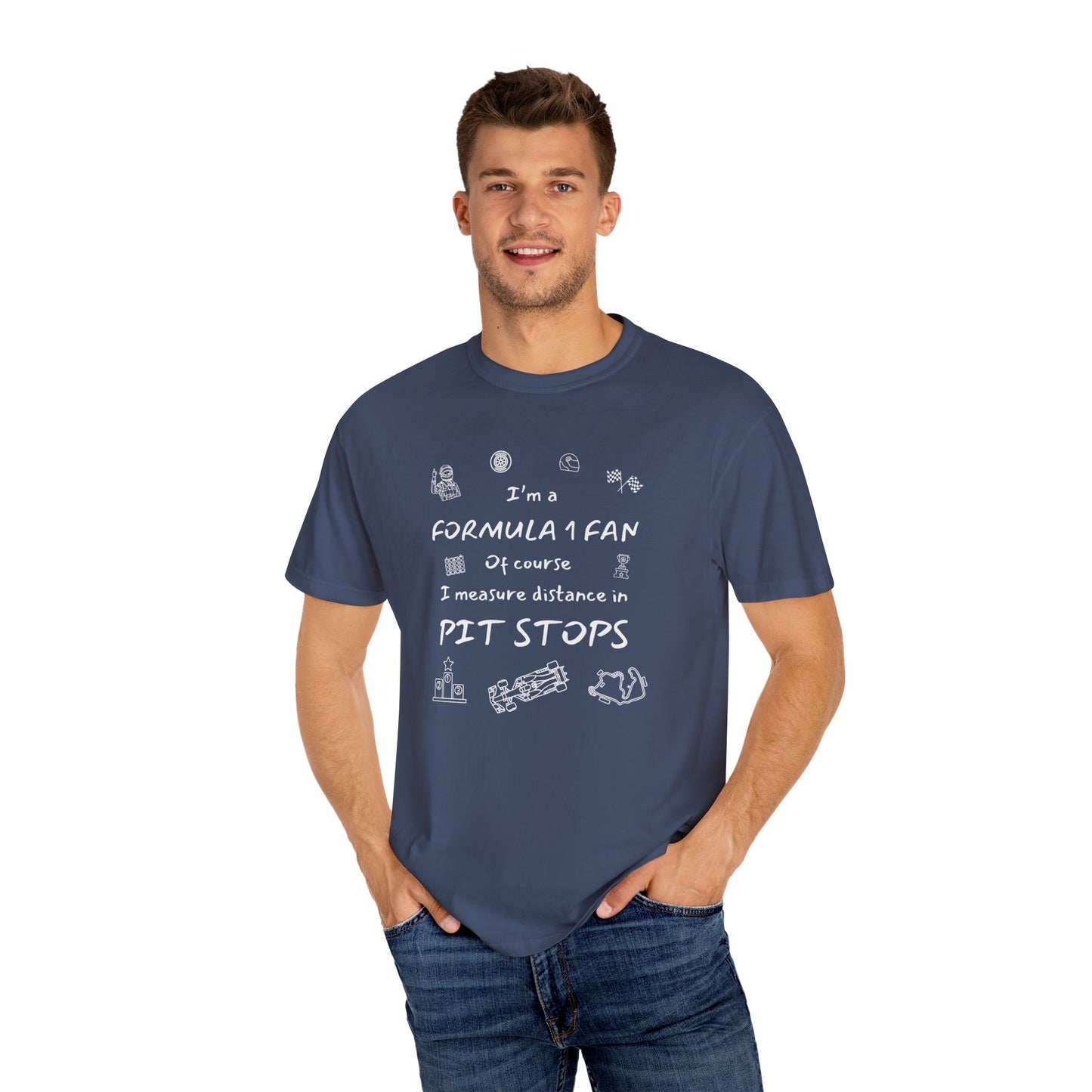 I'm A Formula 1 Fan Of Course I Measure Distance in Pit Stops T-Shirt