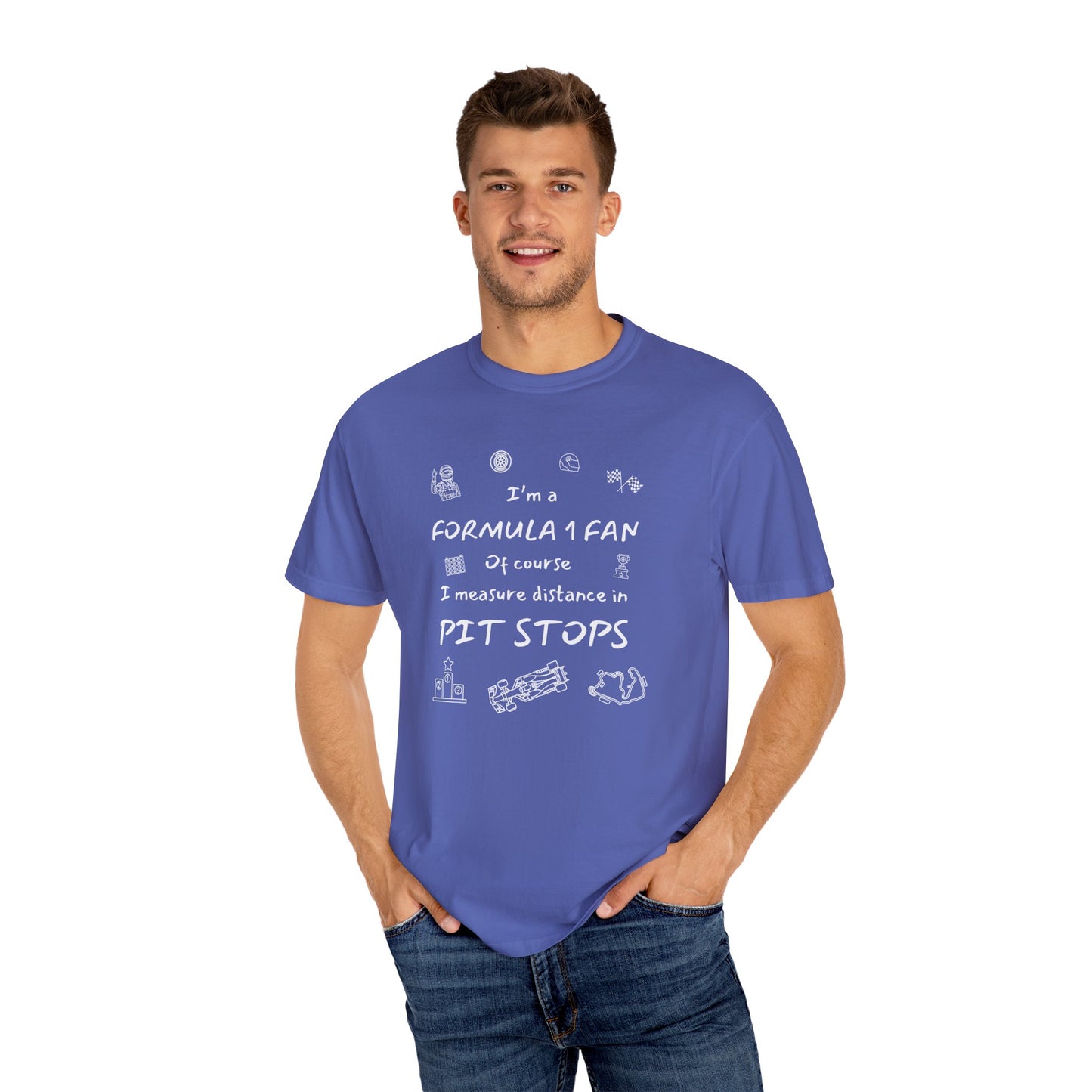 I'm A Formula 1 Fan Of Course I Measure Distance in Pit Stops T-Shirt