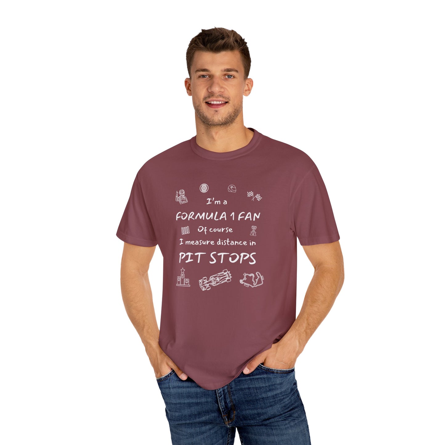 I'm A Formula 1 Fan Of Course I Measure Distance in Pit Stops T-Shirt