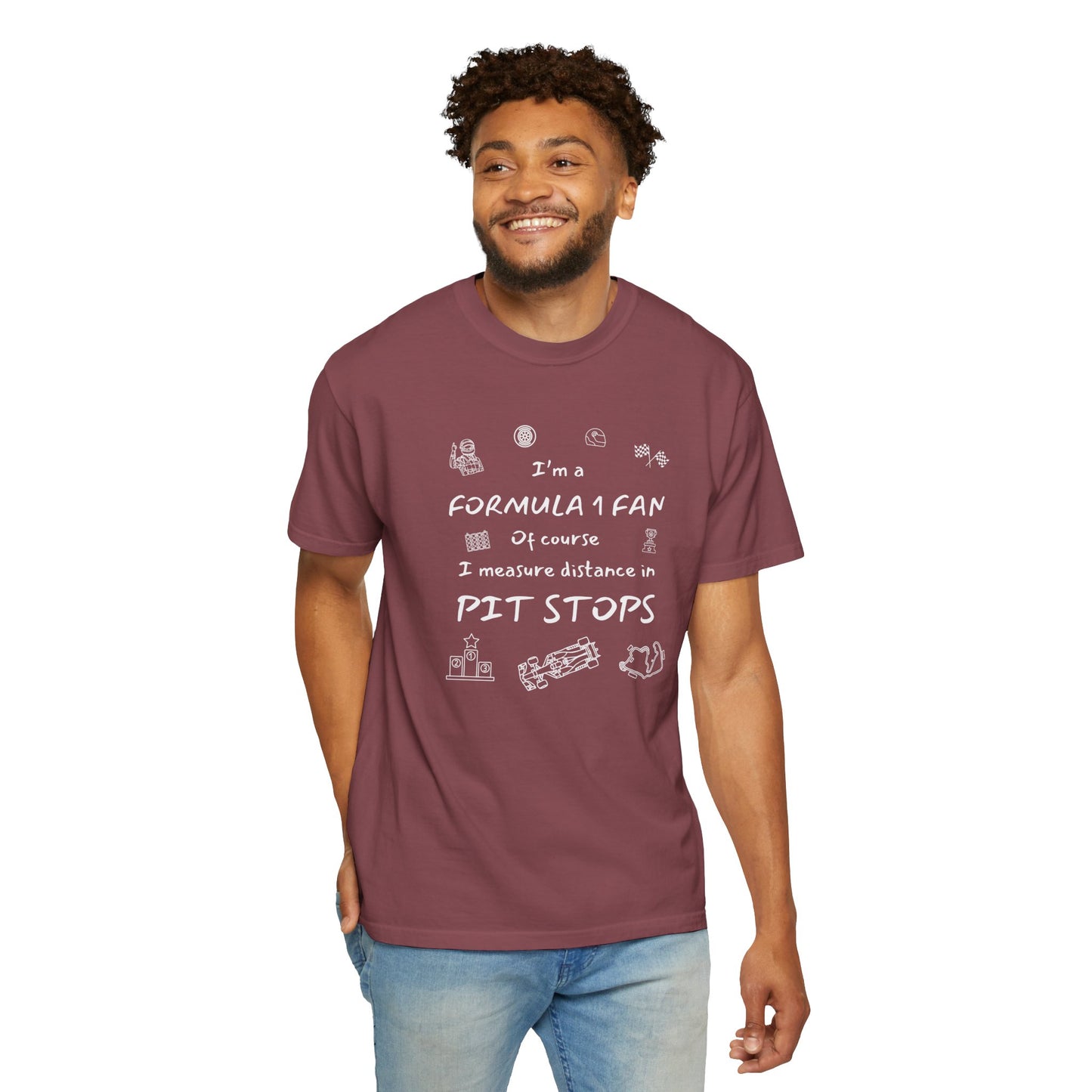 I'm A Formula 1 Fan Of Course I Measure Distance in Pit Stops T-Shirt