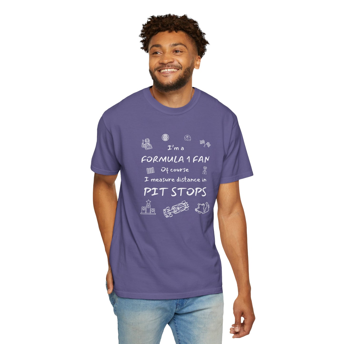 I'm A Formula 1 Fan Of Course I Measure Distance in Pit Stops T-Shirt