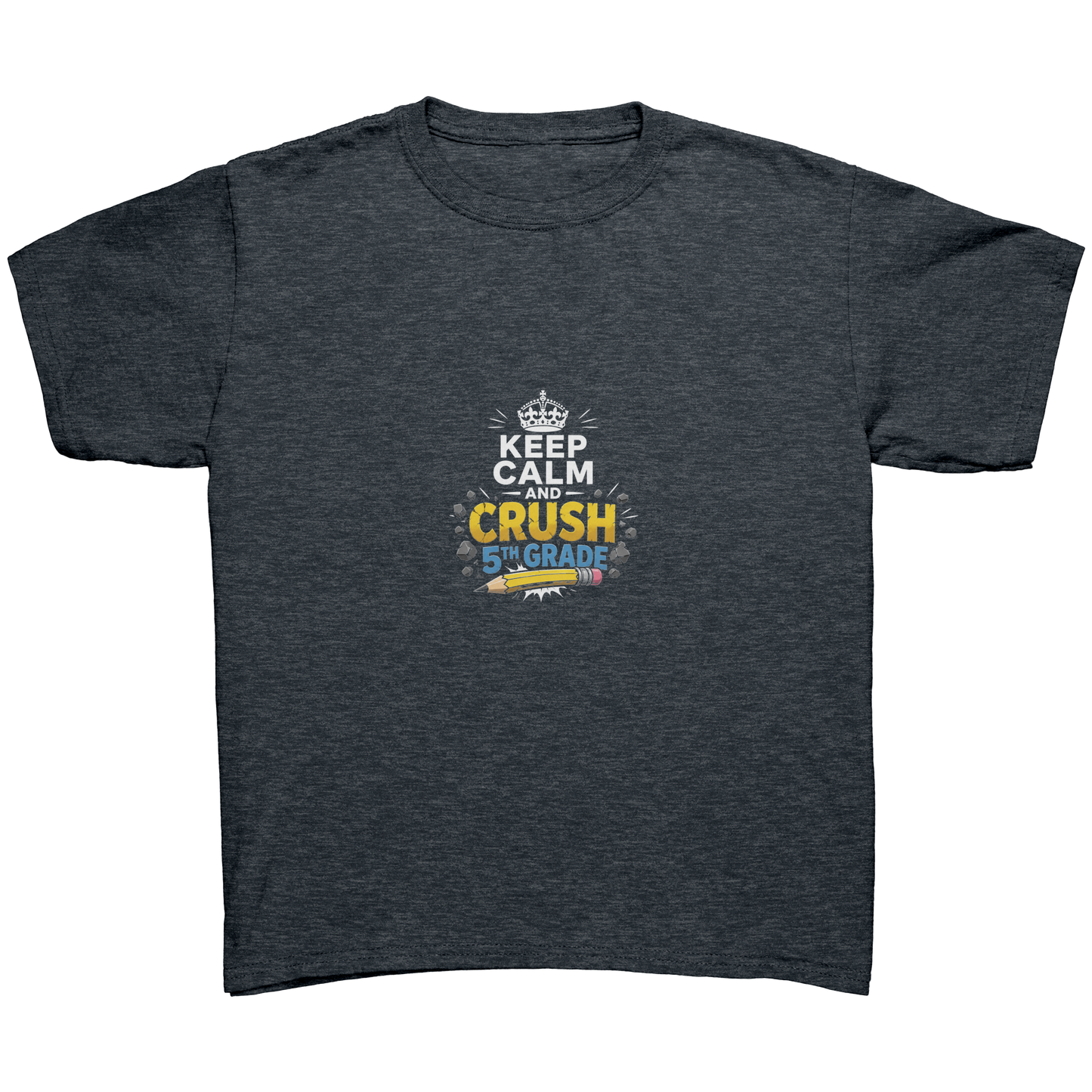 Keep_Calm_and_Crush_5th_Grade_Shirt__Pr_Dark_Heather_Mockup.png_15923044