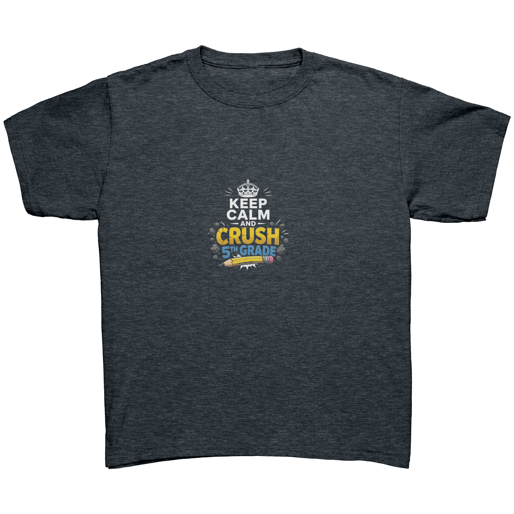 Keep_Calm_and_Crush_5th_Grade_Shirt__Pr_Dark_Heather_Mockup.png_15923132