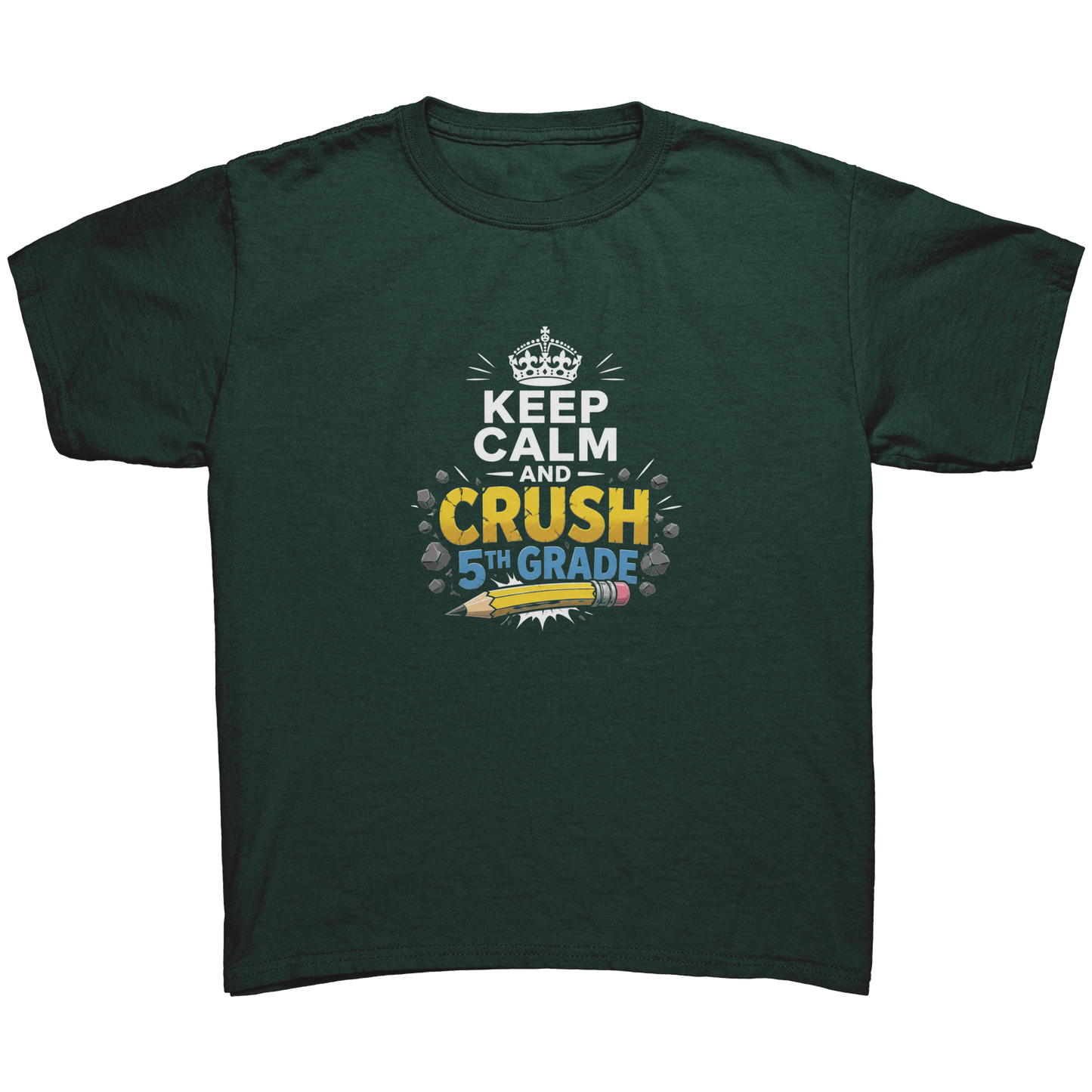 Keep_Calm_and_Crush_5th_Grade_Shirt__Pr_Forest_Green_Mockup.png_15929365