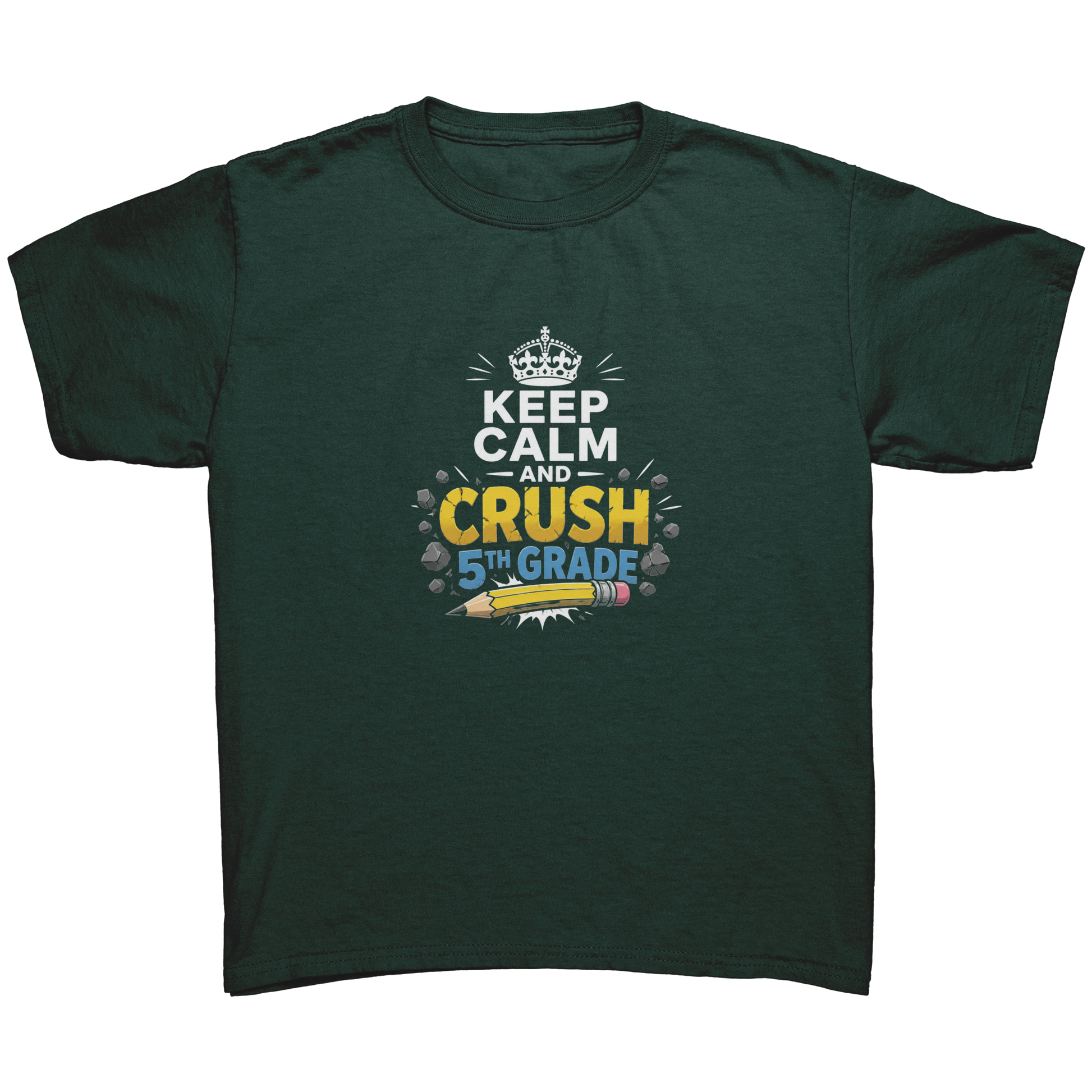 Keep_Calm_and_Crush_5th_Grade_Shirt__Pr_Forest_Green_Mockup.png_15929365