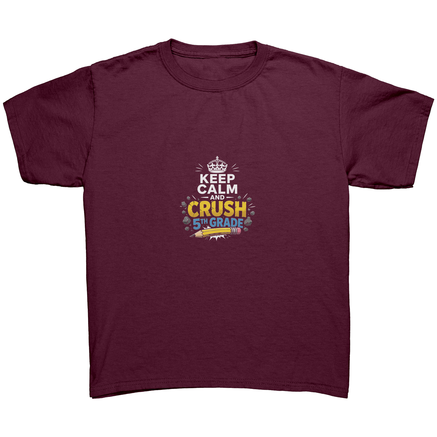 Keep_Calm_and_Crush_5th_Grade_Shirt__Pr_Maroon_Mockup.png_15923050