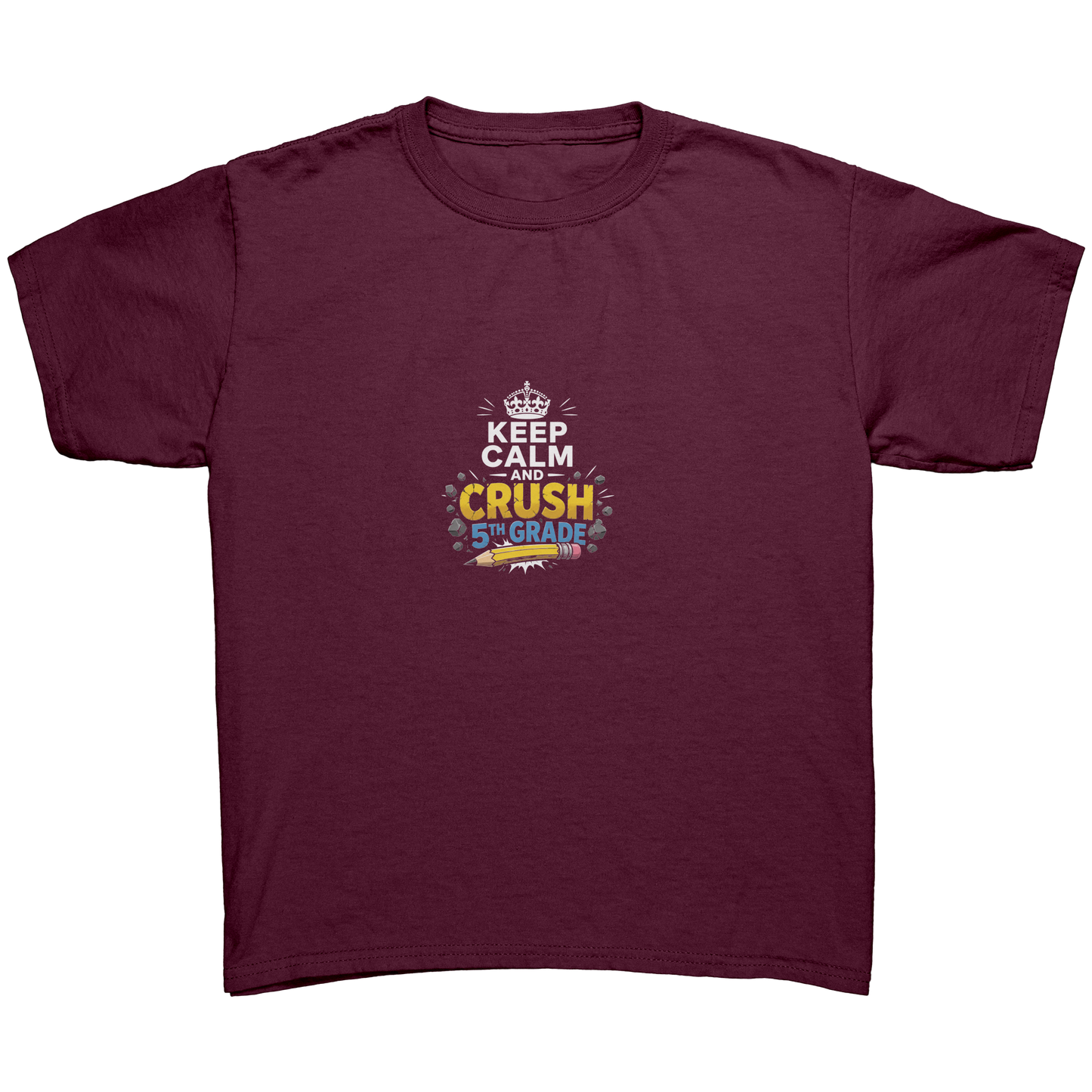 Keep_Calm_and_Crush_5th_Grade_Shirt__Pr_Maroon_Mockup.png_15923138