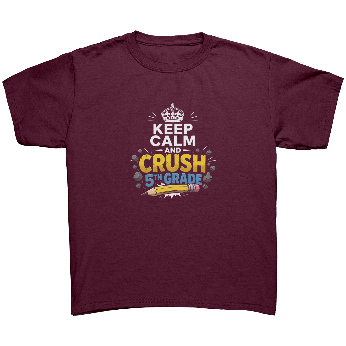 Keep_Calm_and_Crush_5th_Grade_Shirt__Pr_Maroon_Mockup.png_15929370