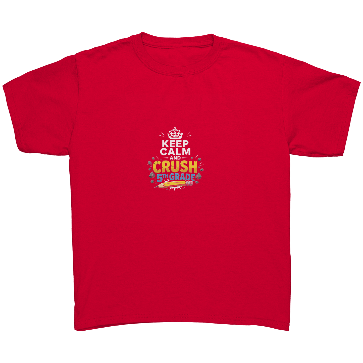 Keep_Calm_and_Crush_5th_Grade_Shirt__Pr_Red_Mockup.png_15923141