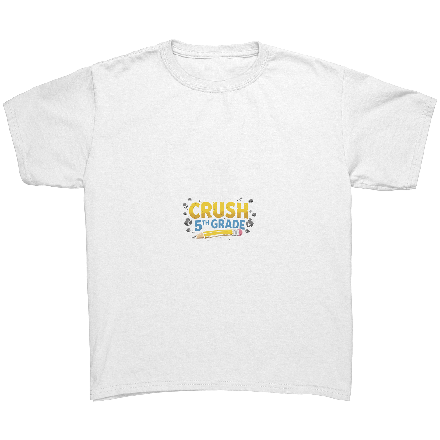 Keep_Calm_and_Crush_5th_Grade_Shirt__Pr_White_Mockup.png_15923055
