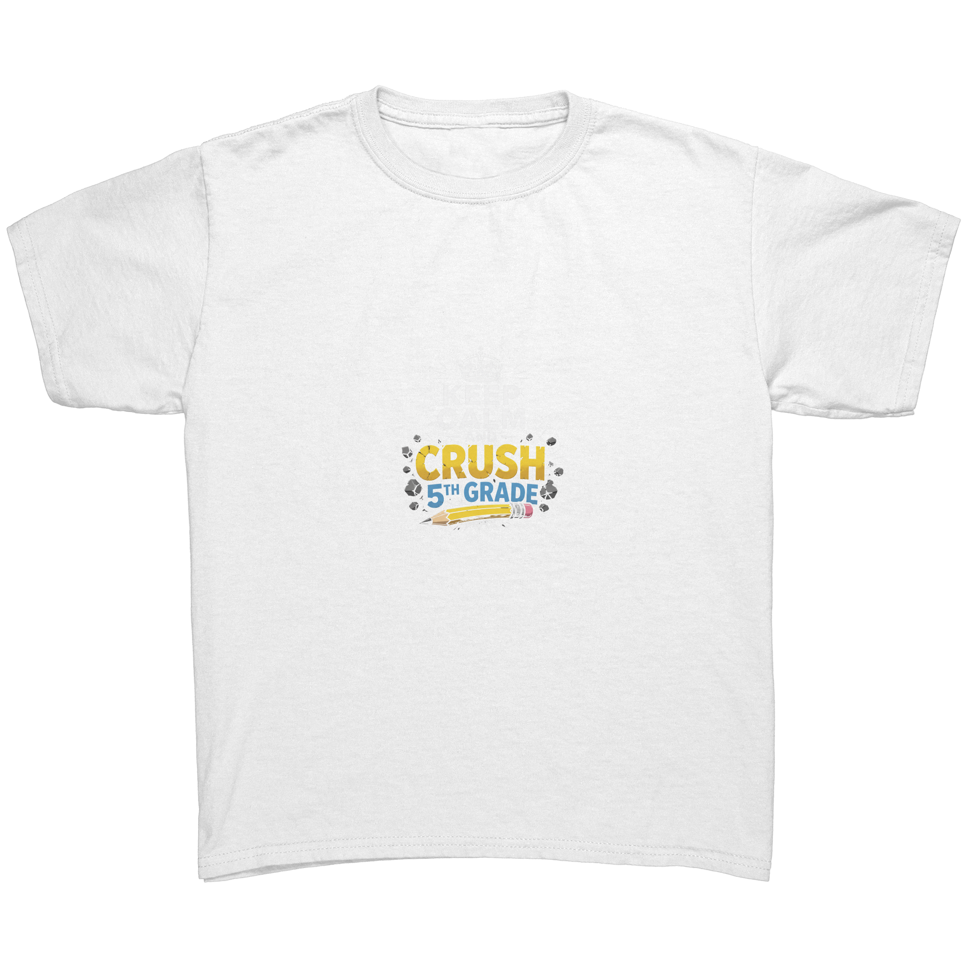 Keep_Calm_and_Crush_5th_Grade_Shirt__Pr_White_Mockup.png_15923055
