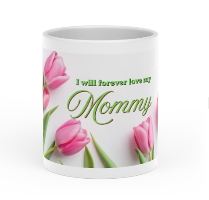 Pink Tulips with 'Mommy', 'Mom', or 'Mami' Script Mug Floral Mothers Day Ceramic Mug